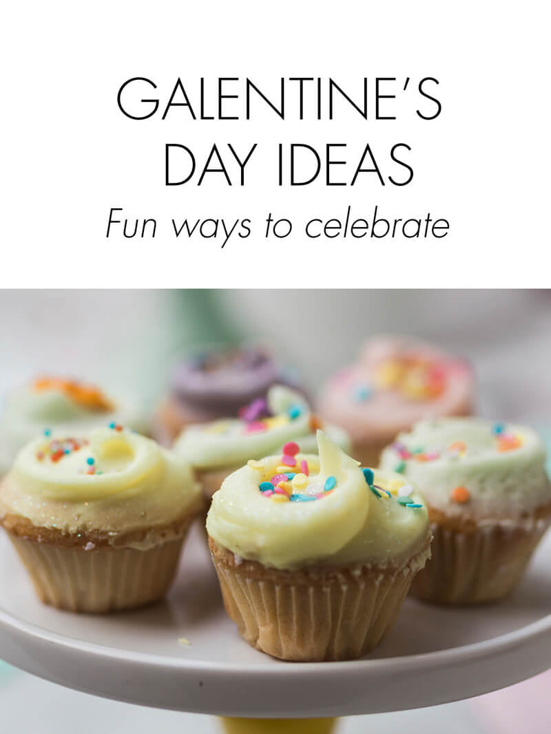 Galentines Day ideas